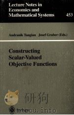 CONSTRUCTING SCALAR-VALUED OBJECTIVE FUNCTIONS   1997  PDF电子版封面  3540630349   