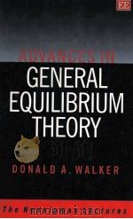 ADVANCES IN GENERAL EQUILIBRIUM THEORY   1997  PDF电子版封面  1858985501   