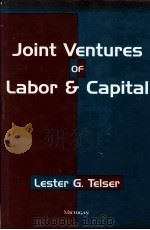 JOINT VENTURES OF LABOR AND CAPITAL   1997  PDF电子版封面  0472108662   