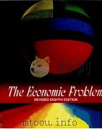 THE ECONOMIC PORBLEM:REVISED 8TH EDITION   1954  PDF电子版封面  0132330814   