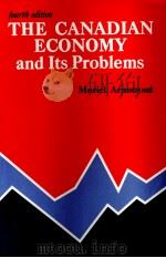 THE CANADIAN ECONOMY AND ITS PROBLEMS:FOURTH EDITION（1988 PDF版）