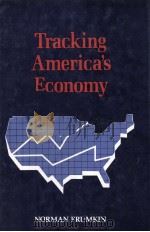 TRACKING AMERICA'S ECONOMY:SECOND EDITION   1991  PDF电子版封面  1563240025   