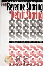 FROM REVENUE SHARING TO DEFICIT SHARING GENERAL REVENUE SHARING AND CITIES（1998 PDF版）