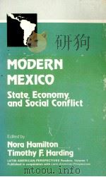 MODERN MEXICO:STATE ECONOMY AND SOCIAL CONFLICT   1985  PDF电子版封面  0803925778   