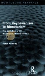 FROM KEYNESIANISM TO MONETATISM:THE EVOLUNTIAN OF UK MACROECONOMETRIC MODELS（1994 PDF版）