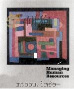 MANAGING HUMAN RESOURCES FOURTH EDITION   1992  PDF电子版封面  0314890262   