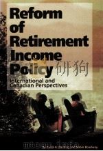 REFORM OF RETIREMENT INCOME POLICY   1996  PDF电子版封面  088911739X   