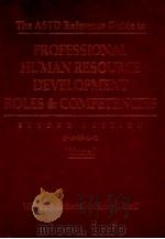 THE ASTD REFERENCE GUIDE TO PROFESSIONAL HUMAN RESOURCE DEVELOPMENT ROLES AND COMPETENCIES VOLUME 1（1992 PDF版）