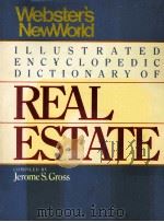 WEBSTER'S NEW WORLD ILLUSTRATED ENCYCLOPEDIC DICTIONARY OF REAL ESTATE THIRD EDITION（1987 PDF版）