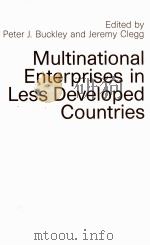 MULTINATIONAL ENTERPRISES IN LESS DEVELOPED COUNTRIES   1991  PDF电子版封面  0333526880   