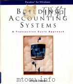 BUILDING ACCOUNTING SYSTEMS:A TRANSACTION CYCLE APPROACH   1994  PDF电子版封面  0538847247   