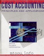 COST ACCOUNTING PRINCIPLES AND APPLICATIONS:FIFTH EDITION   1988  PDF电子版封面  0070081522   