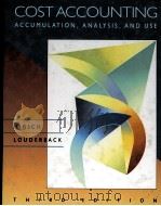 COST ACCOUNTING:ACCUMULATION ANALYSIS AND USE:THIRD EDITION   1991  PDF电子版封面  0538821744   