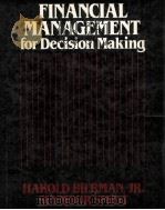 FINANCIAL MANAGEMENT FOR DECISION MAKING   1986  PDF电子版封面  0023100303   