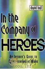IN THE COMPANY OF HEROES   1999  PDF电子版封面  0749430605   