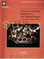 FROM UNIVERSAL FOOD SUBSIDIES TO A SELF-TARGETED PROGRAM   1996  PDF电子版封面  0821338390   