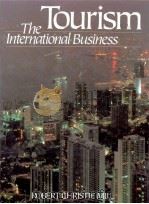 TOURISM THE INTERNATIONAL BUSINESS   1990  PDF电子版封面  0139262962   