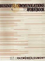 BUSINESS COMMUNICATIONS WORKBOOK   1987  PDF电子版封面  0316195561   