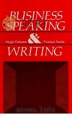 BUSINESS SPEAKING AND WRITING   1982  PDF电子版封面  0131078542   