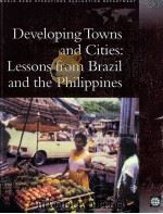 DEVELOPING TOWNS AND CITIES:LESSONS FROM BRAZIL AND THE PHILIPPINES（1999 PDF版）