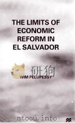 THE LIMITS OF ECONOMIC REFORM IN EL SALVADOR（1996 PDF版）