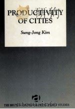 PRODUCTIVITY OF CITIES   1997  PDF电子版封面  1859725422  SUNG JONG KIM 