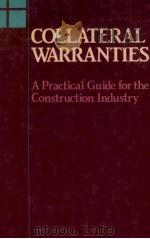COLLATERAL WARRANTIES:A PRACTICAL GUIDE FOR THE CONSTRUCTION INDUSTRY（1990 PDF版）