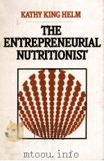 THE ENTREPRENEURIAL NUTRITIONIST   1986  PDF电子版封面  006043662X  KATHY KING HELM 