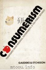 CONSUMERISM:VIEWPOINTS FROM BUSINESS GOVENMENT AND THE OUBLIC INTEREST   1976  PDF电子版封面  0063827956   