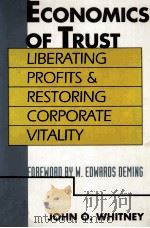 THE ECONOMICS OF TRUST   1993  PDF电子版封面  0070700184  JOHN O.WHITNEY 