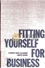 FITTING YOURSELF FOR BUSINESS:FOURTH EDITION   1961  PDF电子版封面     