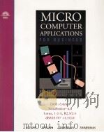 MICRO COMPUTER APPLICATIONS:FOR BUSINESS   1994  PDF电子版封面  1565271750   