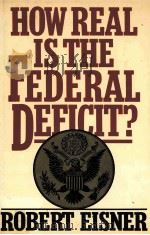 HOW REAL IS THE FEDERAL DEFICIT?（1986 PDF版）