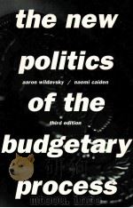 THE NEW POLITICS OF THE BUDGETARY PROCESS:THIRD EDITION   1996  PDF电子版封面  0673524620   