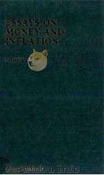 ESSAYS ON MONEY AND INFLATION   1975  PDF电子版封面  0751201987   