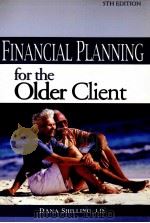 FINANCIAL PLANNING FOR THE OLDER CLIENT   1992  PDF电子版封面  0872186016   