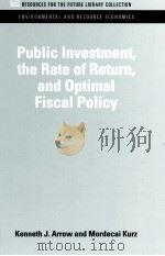 PULIC INVESTMENT THE RATE OF RETURN AND OPTIMAL FISCAL POLICY（1970 PDF版）