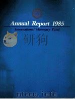 ANNUAL REPORT OF THE EXCUTIVE BOARD FOR THE FUINANCIAL YEAR ENDED APRIL 30 1985（1985 PDF版）
