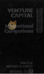 VENTURE CAPITAL:INTERNATIONAL COMPARISONS   1990  PDF电子版封面  0415042070   