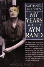 MY YEARS WITH AYN RAND   1998  PDF电子版封面    NATHANIEL BRANDEN 