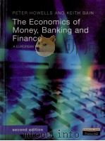 THE ECONOMICS OF MONEY BANKING AND FINANCE:A EUROPEAN TEXT SECOND EDITION   1998  PDF电子版封面  0273651080   