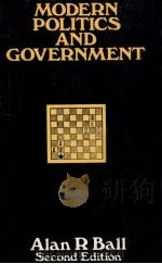 MODERN POLITICS AND GOVERNMENT   1991  PDF电子版封面  0333226127  ALAN R.BALL 
