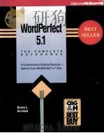 WORD PERFECT 5.1:THE COMPLETE REFERENCE   1990  PDF电子版封面  0078816343   