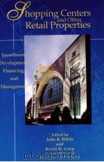 SHOPPONG CENTERS AND OTHER RETAIL PROPERTIES   1996  PDF电子版封面  0471040029  JOHN R.WHITE 