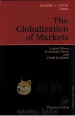 THE GLOBALIZATION OF MARKETS CAPITAL FLOWS EXCHANGE RATES AND TRADE REGIMES（1996 PDF版）