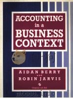 ACCOUNTING IN A BUSINESS CONTEXT   1991  PDF电子版封面  0412375109   