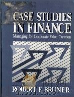 CASE STUDIES IN FINANCE MANAGING FOR CORPORATE VALUE CREATION（1989 PDF版）