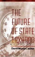 THE FUTURE OF STATE TAXATION   1998  PDF电子版封面  0877666814   