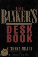 THE BANKER'S DESK BOOK   1989  PDF电子版封面  0130585386   