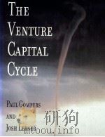 THE VENTURE CAPITAL CYCLE   1999  PDF电子版封面  0262071940  PAUL A.COMPERS 